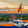 Hue To Hoi An By Private Car With Professional Driver