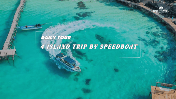 [BNT-PQ07] 4 ISLAND TRIP BY SPEEDBOAT