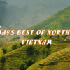 [BNT_PK09] 7 DAYS BEST OF NORTHERN VIETNAM