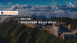 [BNT-DN04] 1 DAY BA NA HILLS AND GOLDEN BRIDGE FROM DA NANG