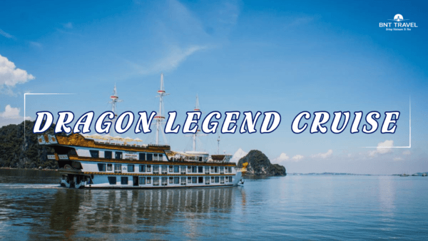 [BNT-CRLUX11] 2D1N DRAGON LEGEND CRUISE ⭐⭐⭐⭐⭐