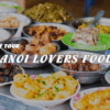 [BNT-HN01] 3 HOURS HANOI LOVERS FOODIE