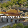 [BNT-HA07] 1 DAY HUE CITY EXPLORE