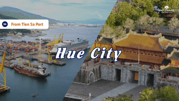 Hue City From Tien Sa Port (Private Tour)