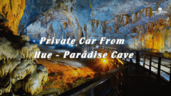 Private Car From Hue to Paradise Cave