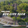 [BNT-HUE04] 1 DAY HUE CITY TOUR