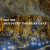 [BNT-HUE07] 1 DAY PARADISE CAVE TOUR FROM HUE