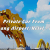 Private Car From Da Nang Airport/Da Nang Hotel To Hue