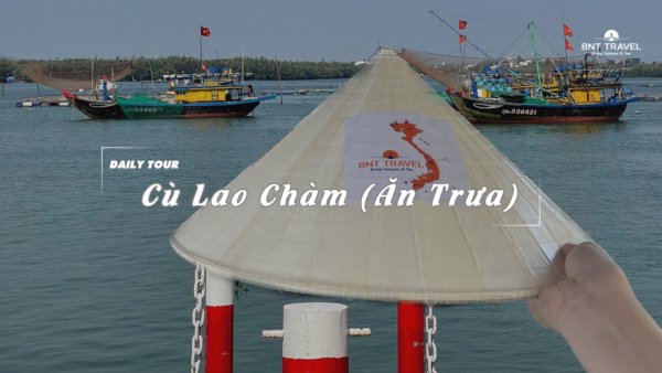 [BNT-ND12] CÙ LAO CHÀM (ĂN TRƯA)