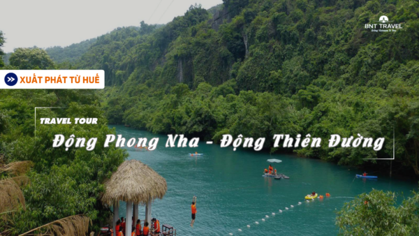 [BNT - ND68] 2N1D HUẾ - QUẢNG BÌNH