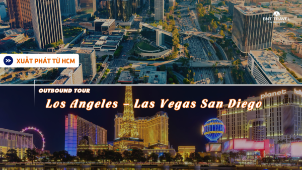 Du Lịch Xứ Cờ Hoa "MỸ" LOS ANGELES – LAS VEGAS SAN DIEGO