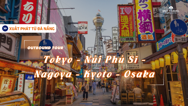 CUNG ĐƯỜNG VÀNG NHẬT BẢN TOKYO – NÚI PHÚ SĨ – NAGOYA – KYOTO – OSAKA